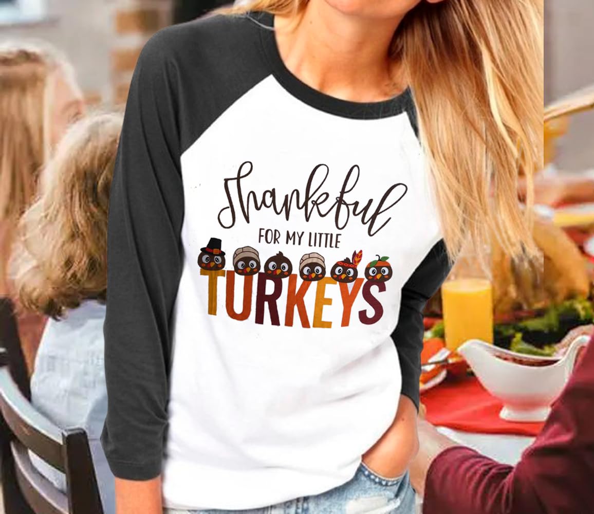 Thankful for My Little Turkeys Shirt Women Thanksgiving Tshirt Cute Graphic Raglan 3/4 Sleeve Baseball Tee Tops
